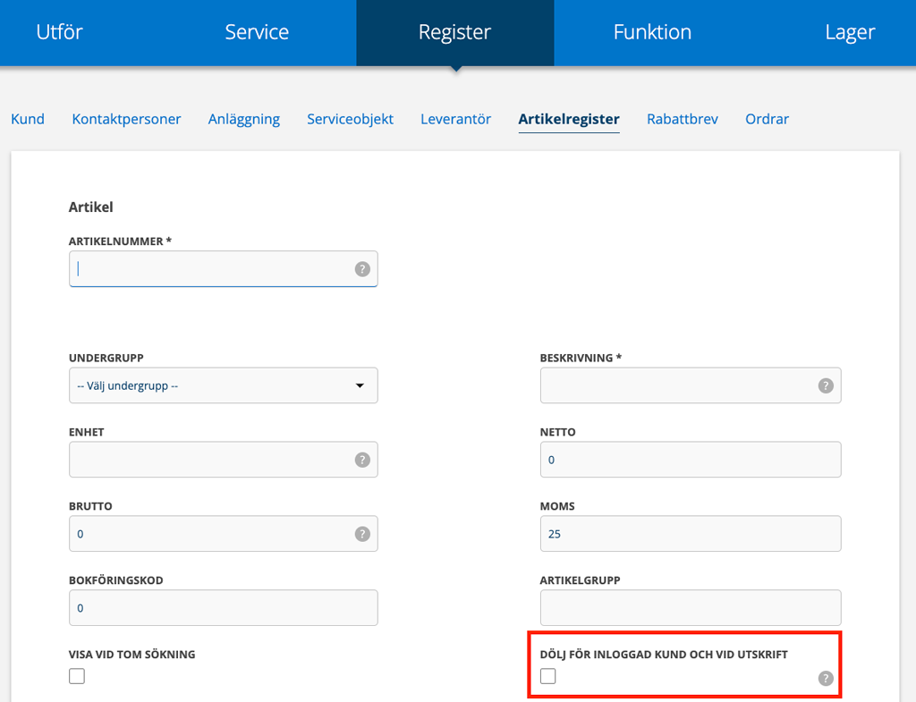 Artikel men fältet Dölj för kund och vid utskrift markerat